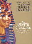 Ilustrované dějiny světa Na úsvitu civilizace