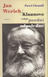 Jan Werich - Klaunovo velmi pozdní odpoledne