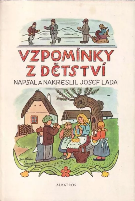 Josef Lada Vzpomínky z dětství.