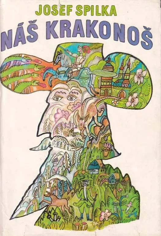 Josef Spilka Náš Krakonoš ilustrace Miloslav Jágr