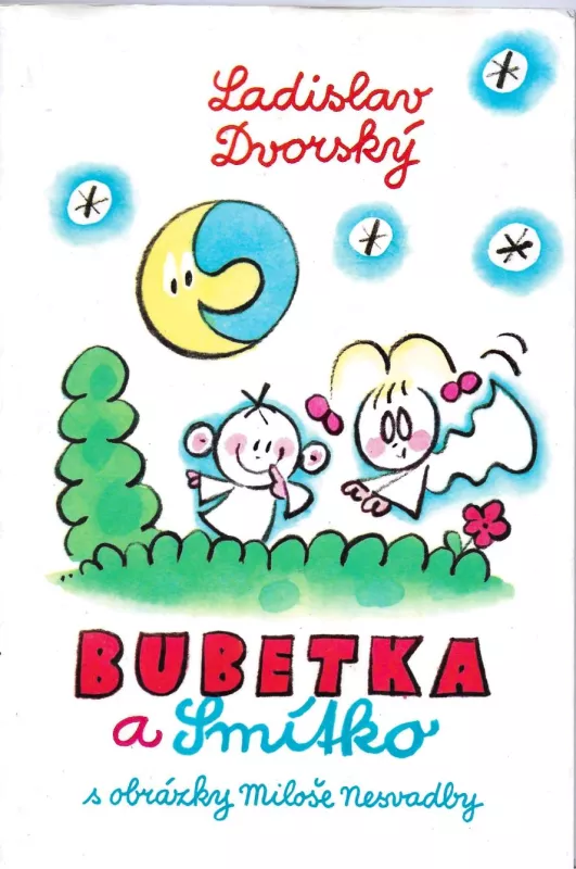 Ladislav Dvorský Bubetka a Smítko ilustrace Miloš Nesvadba