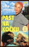 Lenka Lanczová Past na kočku