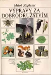 Miloš Zapletal: Výpravy za dobrodružstvím