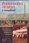 Podivuhodné příběhy z minulosti
