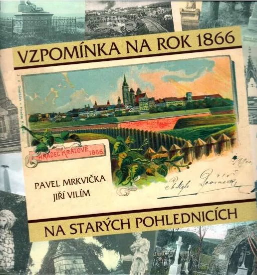 Vzpomínka na rok 1866 na starých pohlednicích