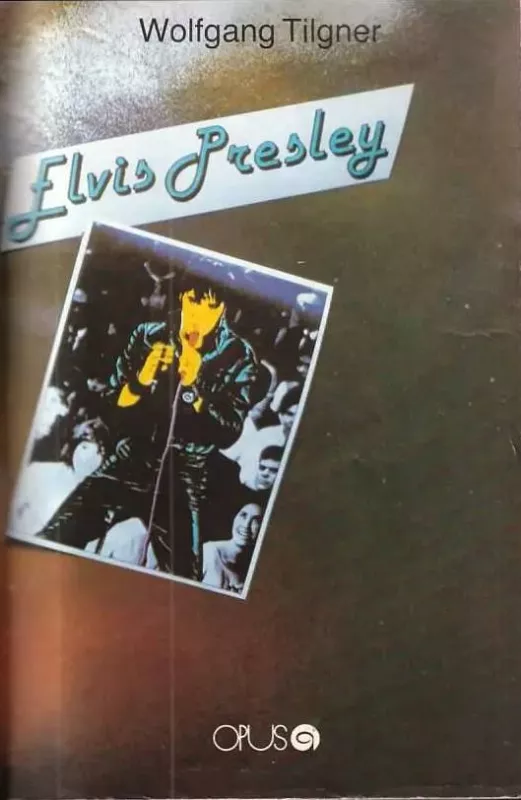 Wolfgang Tilgner Elvis Presley (Slovensky)