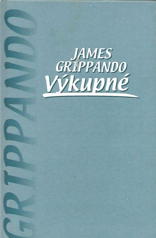 James Grippando Výkupné
