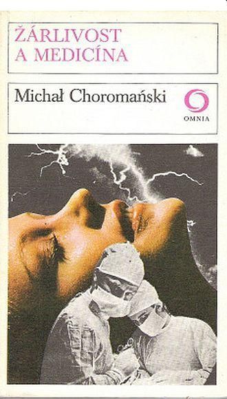 Michal Choromański Žárlivost a medicína