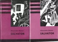 Alexandre Dumas Salvator I.+ II. díl il. Michal Kudělka KOD 170/I /II