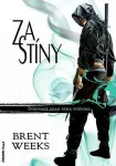 Brent Weeks Za stíny