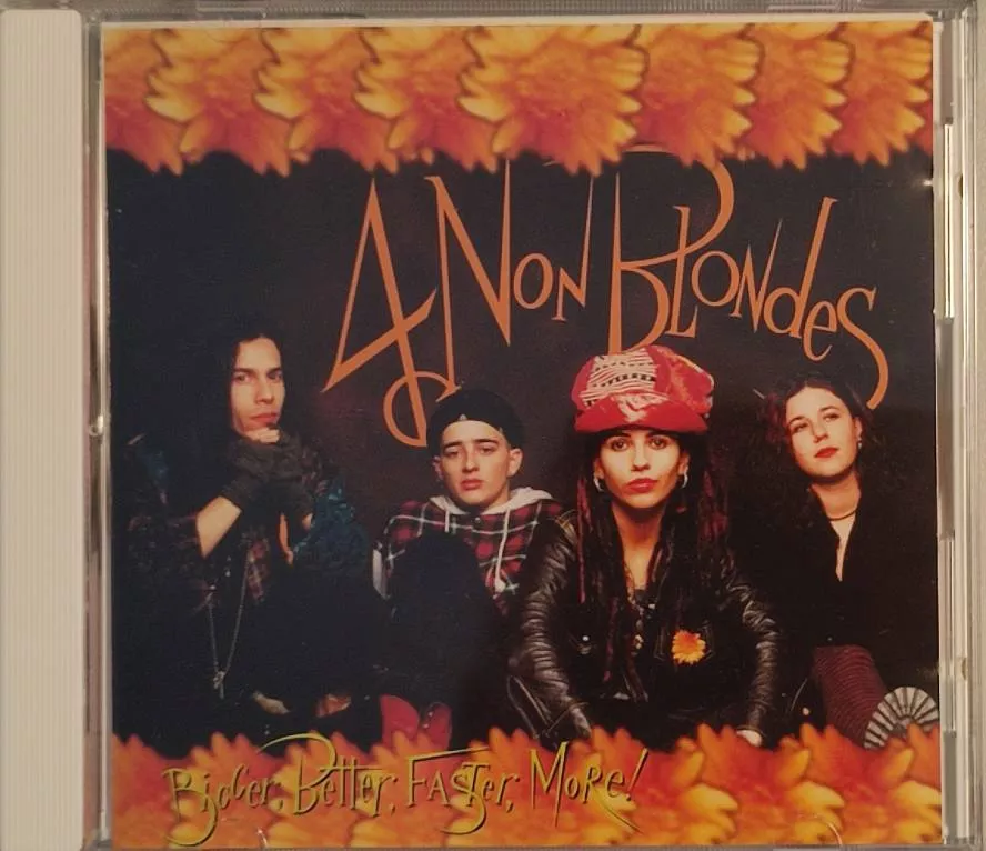 CD 4 Non Blondes - Bigger, Better, Faster, More!