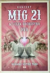 DVD koncert MIG 21 a Lelek orchestra