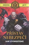 Ian Livingstone Přístav nebezpečí