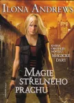 Ilona Andrews Magie střelného prachu