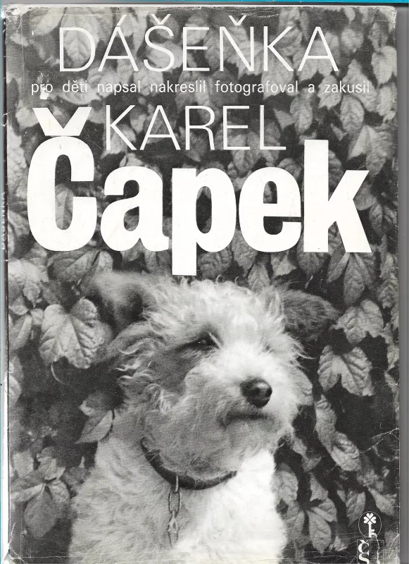 Karel Čapek: Dášenka, čili, Život štěněte