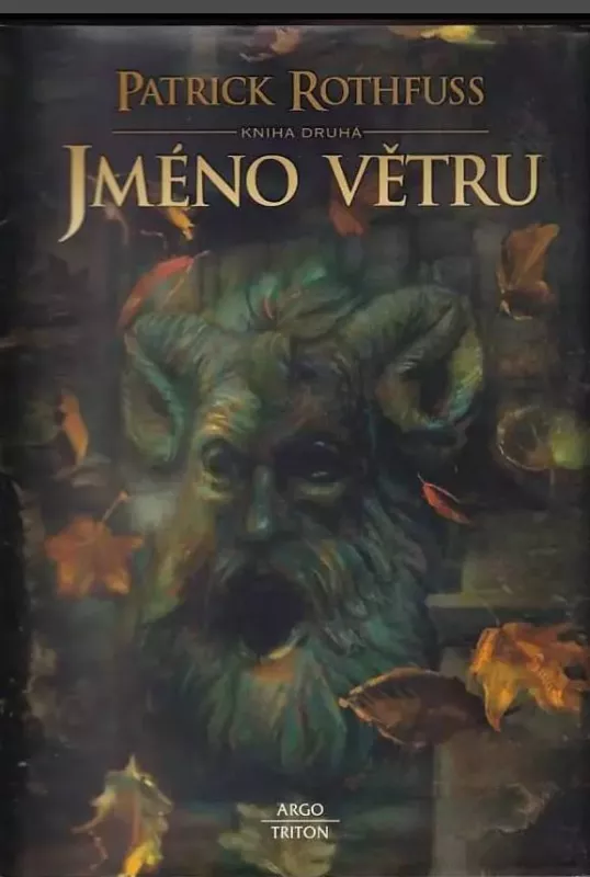 Patrick Rothfuss Jméno větru (kniha druhá)