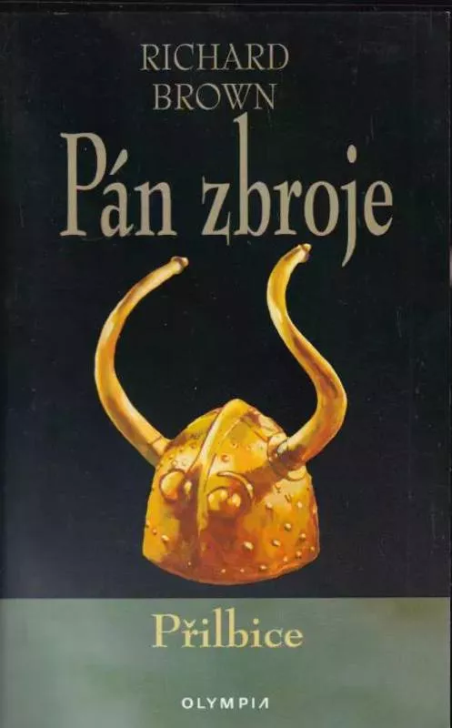 Richard Brown Pán zbroje-Přilbice