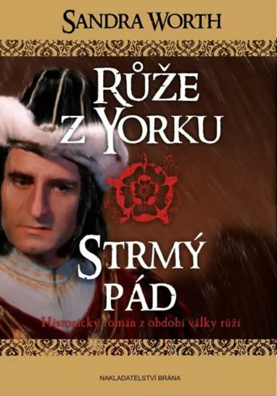 Sandra Worth Růže z Yorku - Strmý pád