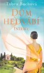 Tabea Bach Dům hedvábí-Intriky