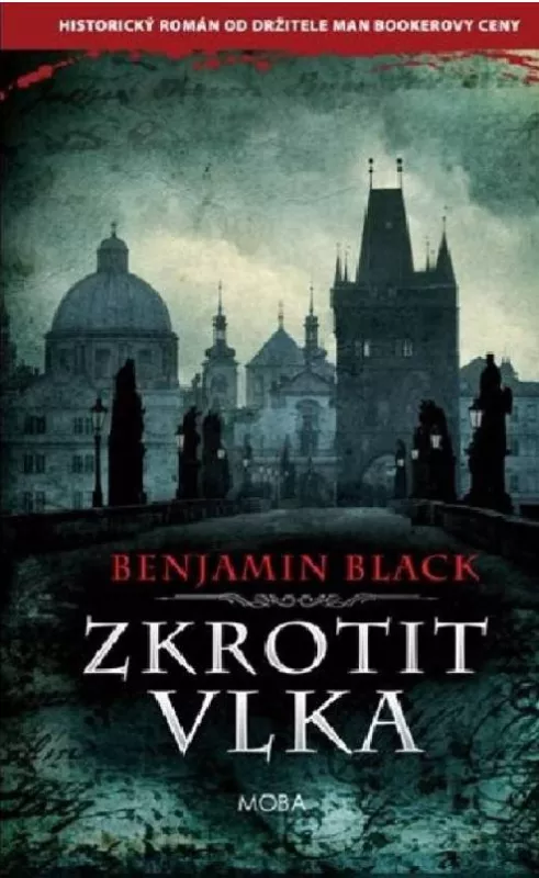 Benjamin Black Zkrotit vlka