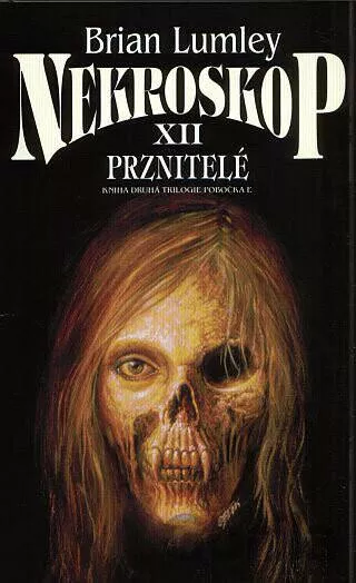 Brian Lumley Prznitelé (Nekroskop XII)