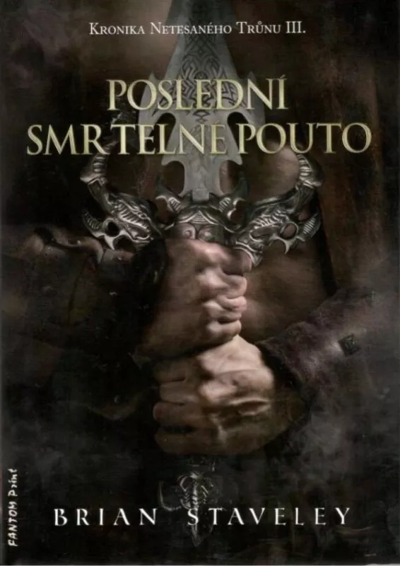 Brian Staveley Poslední smrtelné pouto
