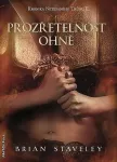 Brian Staveley Prozřetelnost ohně