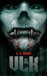 Eric Eliot Knight Vlk (Země upírů série 1. díl)