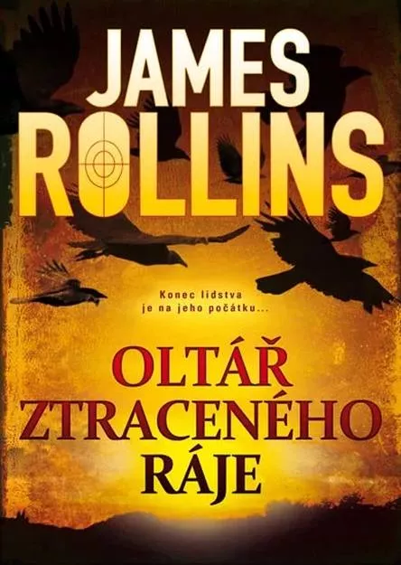 James Rollins Oltář ztraceného ráje