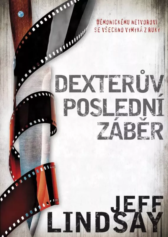 Jeff Lindsay Dexterův poslední záběr
