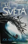 Joe Abercrombie Půl světa