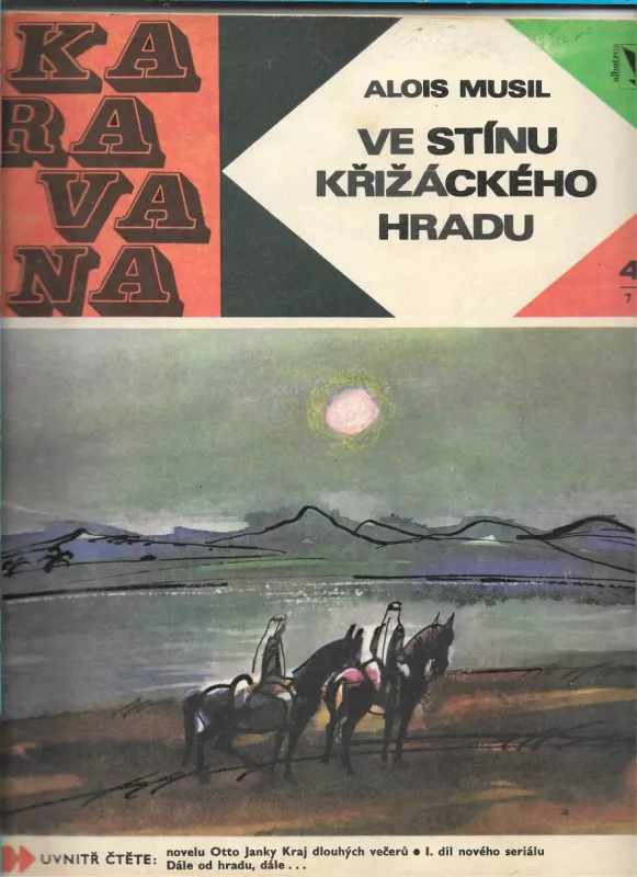 KARAVANA Alois Musil-Ve stínu křižáckého hradu