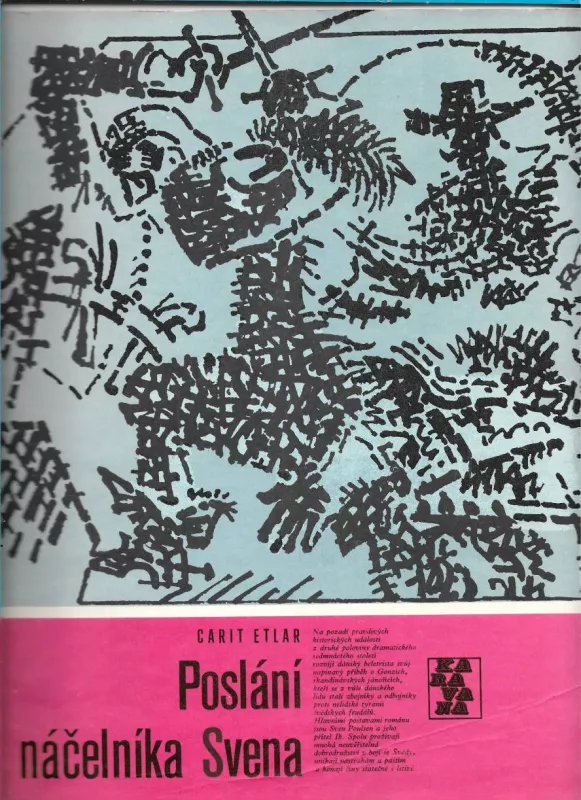 KARAVANA Carit Etlar-Poslání náčelníkaSvena