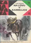 KARAVANA Jan Kozák-Na lovu v Bambujce