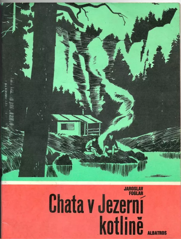 KARAVANA Jaroslav Foglar-Chata v Jezerní kotlině