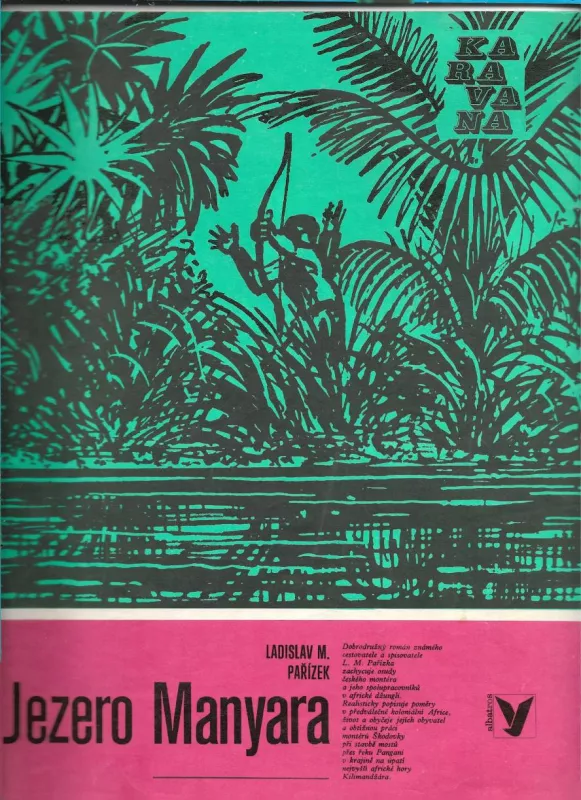KARAVANA Ladislav M.Pařízek-Jezero Manyara