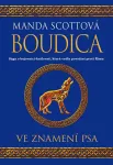 Manda Scott Boudica 3 - Ve znamení psa