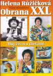 Marie Formáčková, Helena Růžičková Obrana XXL