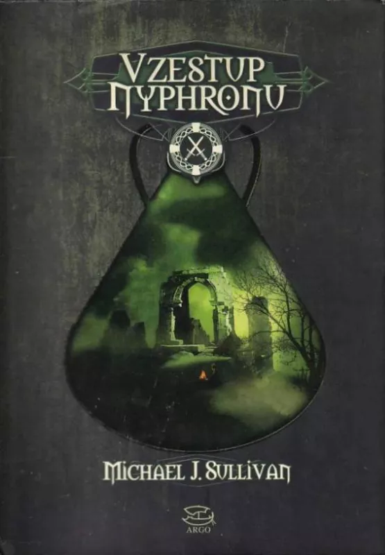 Michael J. Sullivan Vzestup Nyphronu