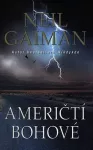 Neil Gaiman Američtí bohové