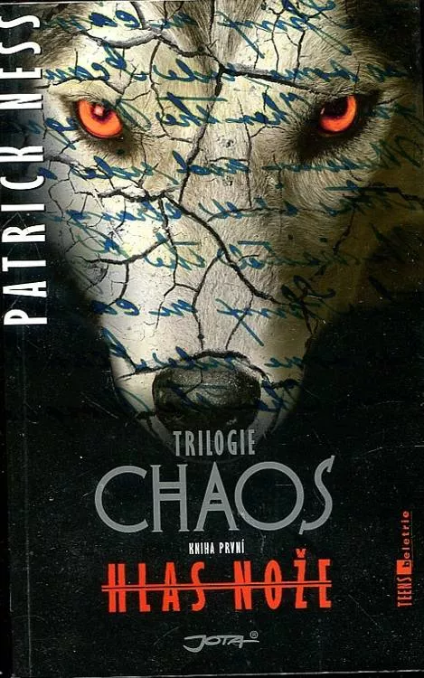 Patrick Ness Hlas nože