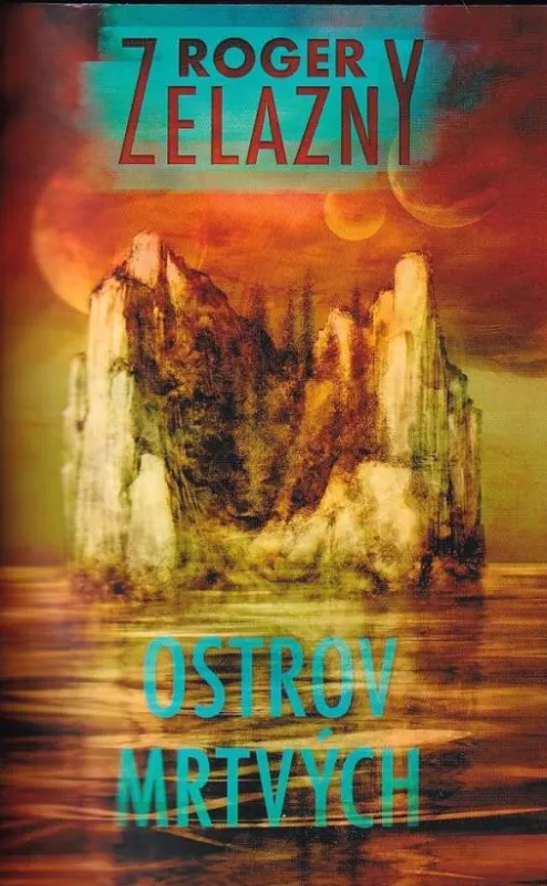 Roger Zelazny Ostrov mrtvých