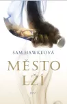Sam Hawkeová město lží