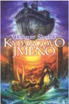 Vladimír Šlechta Kyborgovo jméno