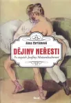 Anna Ehrlichová Dějiny neřesti