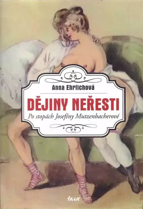 Anna Ehrlichová Dějiny neřesti