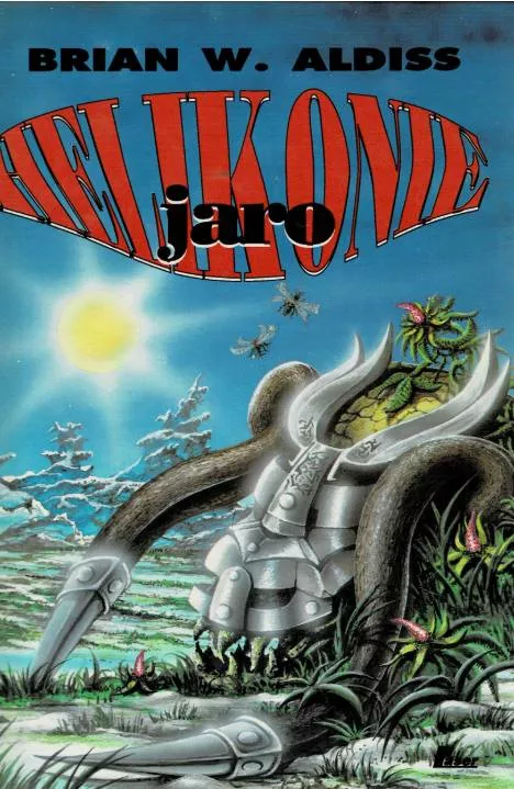 Brian Wilson Aldiss Helikonie - Jaro