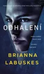 Brianna Labuskes Odhalení