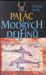 Brigitte Riebe: Palác modrých delfínů