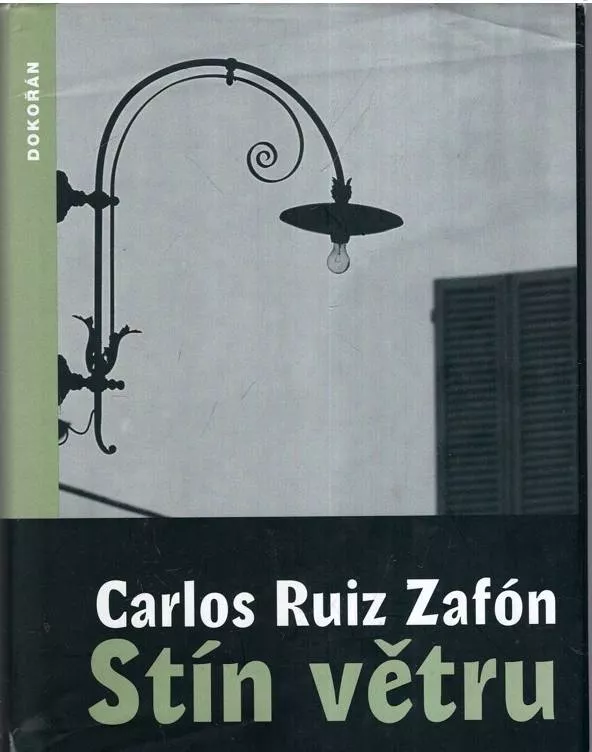 Carlos Ruiz Zafón Stín větru